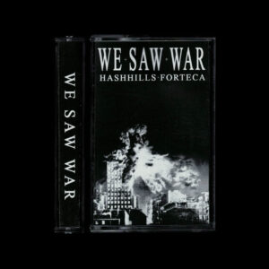 HASHHILLS - WE SAW WAR